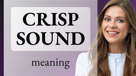 crisp significato|crisp sound meaning.